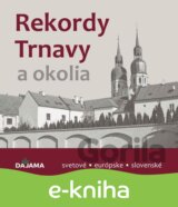 Rekordy Trnavy a okolia