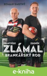 Zlámal: brankářský rod