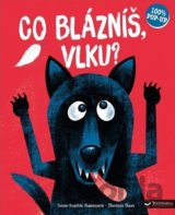 Co blázníš, vlku?