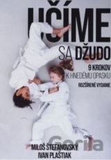 Učíme sa džudo : 9 krokov k hnedému opasku