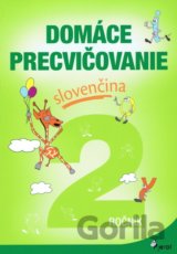 Domáce precvičovanie: Slovenčina 2. ročník