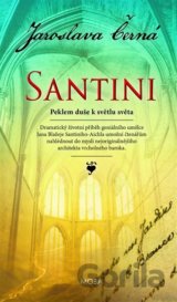 Santini - Peklem duše k světlu světa