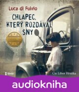 Chlapec, který rozdával sny