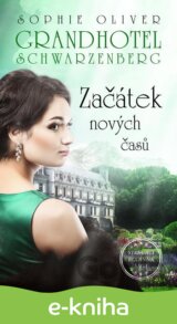 Grandhotel Schwarzenberg - Začátek nových časů