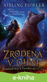 Zrodená v ohni: Dvanástka a Zamrznutý les