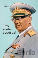Tito a jeho soudruzi