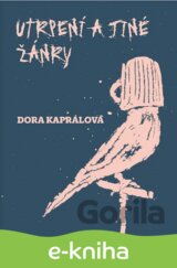 Utrpení a jiné žánry