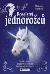 Poselství jednorožců (komplet)