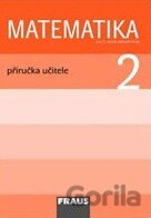 Matematika 2: Příručka učitele pro 2. ročník základní školy