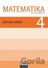 Matematika 4: Příručka učitele pro 4. ročník základní školy