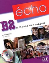 Écho B2: Livre De L'eleve
