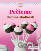 Pečieme drobné sladkosti