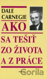 Ako sa tešiť zo života a z práce