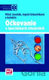 Očkovanie v špeciálnych situáciách