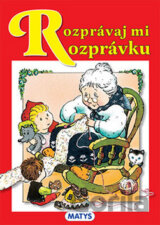 Rozprávaj mi rozprávku