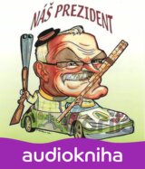 Rasťo Piško  Náš prezident