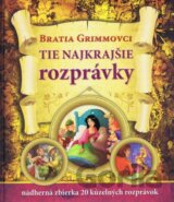 Tie najkrajšie rozprávky bratov Grimmovcov