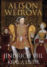 Jindřich VIII: Král a dvůr