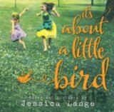 It's about a Little Bird