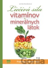 Liečivá sila vitamínov a minerálnych látok