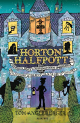 Horton Halfpott aneb Zapeklitá záhada a proradné intriky na zámku Skuhrov