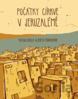 Počátky církve v Jeruzalémě