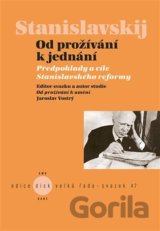 Stanislavskij - Od prožívání k jednání