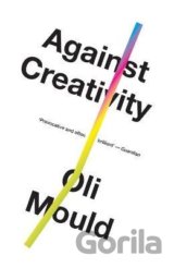 Against Creativity