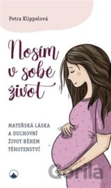 Nosím v sobě život