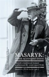 Masaryk: Politik na evropské úrovni