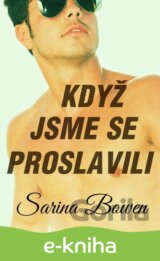 Když jsme se proslavili