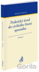 Praktický úvod do civilního řízení sporného