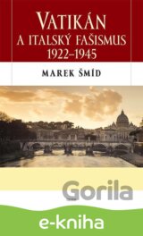 Vatikán a italský fašismus 1922-1945