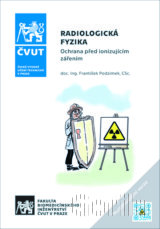 Radiologická fyzika - Ochrana před ionizujícím zářením