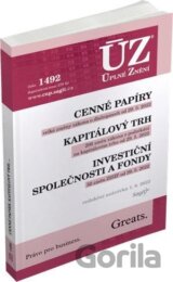 Úplné Znění - 1492 Cenné papíry, Kapitálový trh, Investiční společnosti a fondy, Komoditní burzy