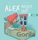 Alex nechce spať