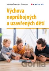 Výchova neprůbojných a uzavřených dětí