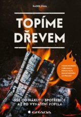 Topíme dřevem