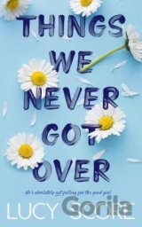 Things We Never Got Over