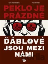 Peklo je prázdné, ďáblové jsou mezi námi