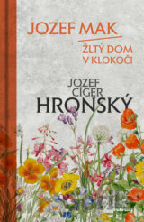 Jozef Mak / Žltý dom v Klokoči