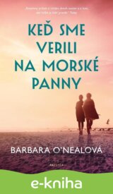 Keď sme verili na morské panny