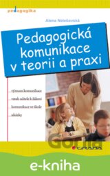 Pedagogická komunikace v teorii a praxi