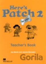 Here's Patch 2 - Teacher's Book