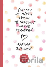Domov je místo, odkud tě nevyhodí