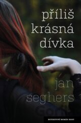 Příliš krásná dívka
