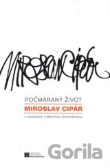 Počmáraný život