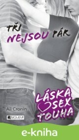 Láska, sex, touha – Tři nejsou pár