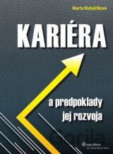 Kariéra a predpoklady jej rozvoja