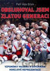 Obsluhoval jsem zlatou generaci